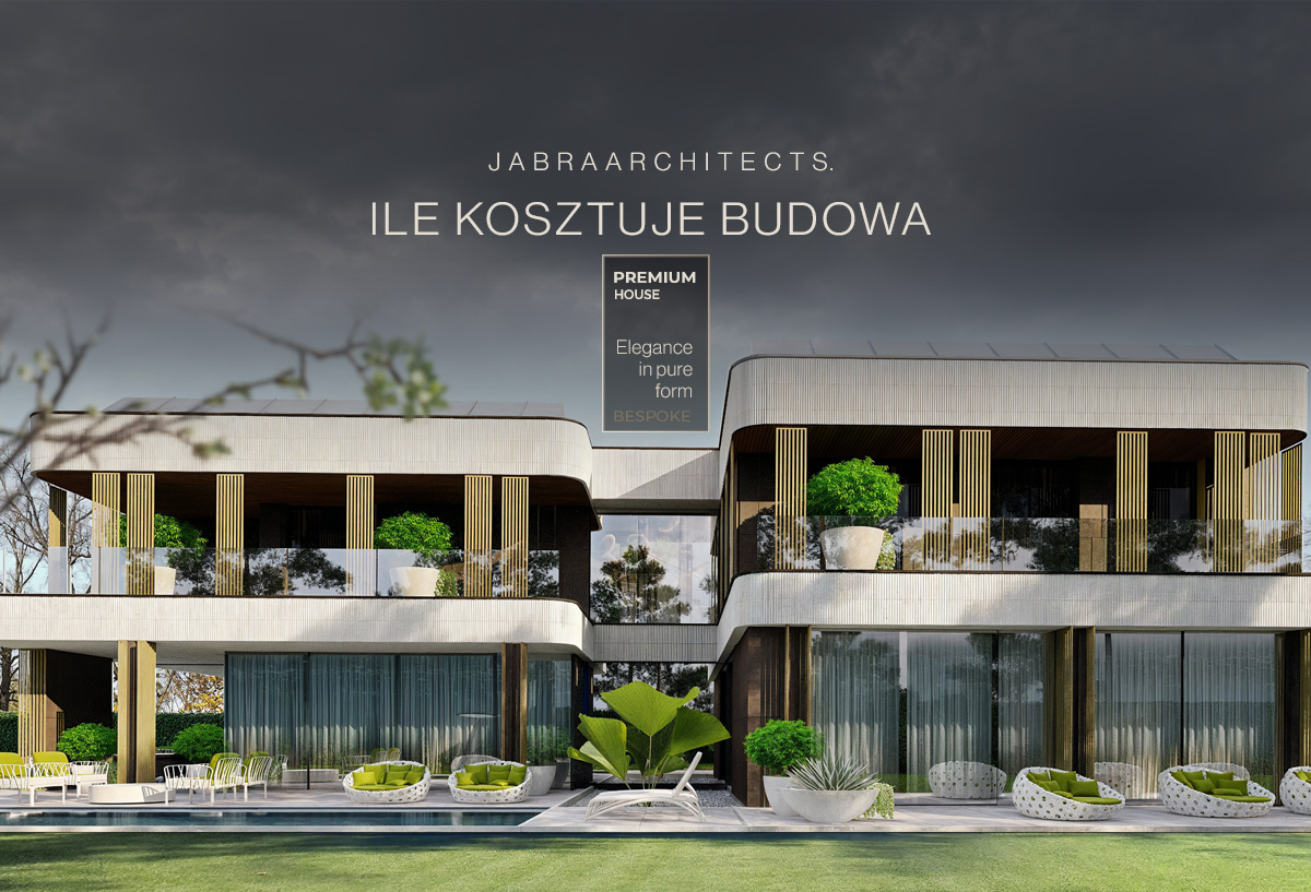 Ile kosztuje budowa domu premium w 2026 roku – nowoczesna willa JABRAARCHITECTS